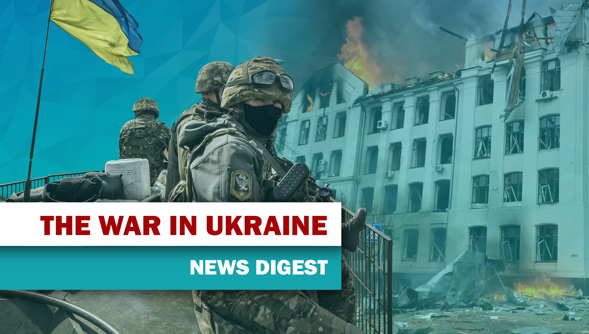 THE WAR IN UKRAINE. NEWS DIGEST 2
